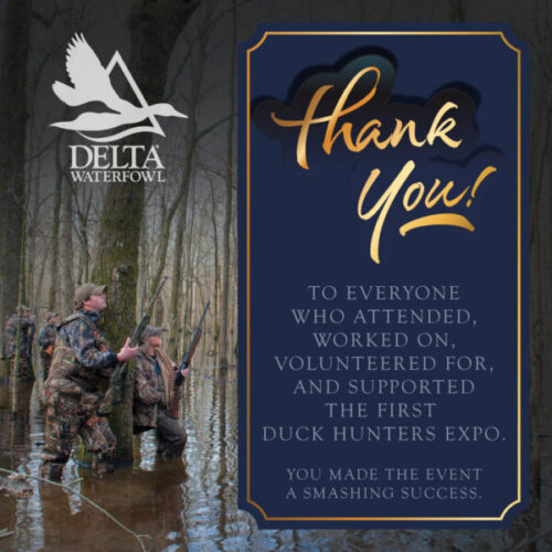Thank You to everyone who attended, worked on, volunteered for, and supported the first Duck hunters expo.